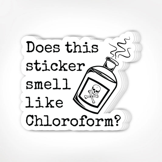 Does This Sticker Smell Like Chloroform